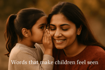A young Indian girl whispering into her mother’s ear while the mother smiles gently, symbolizing emotional safety and trust—highlighting Words that make your children feel safe.