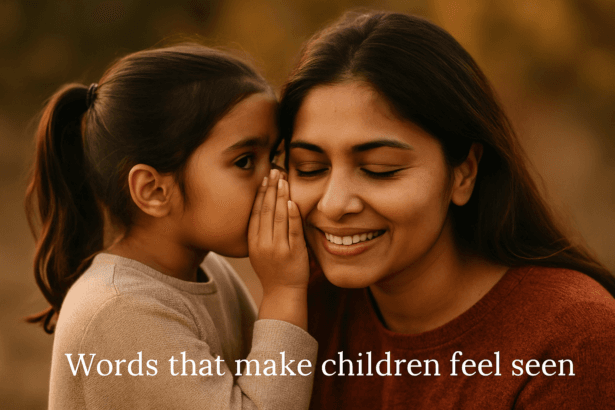 A young Indian girl whispering into her mother’s ear while the mother smiles gently, symbolizing emotional safety and trust—highlighting Words that make your children feel safe.