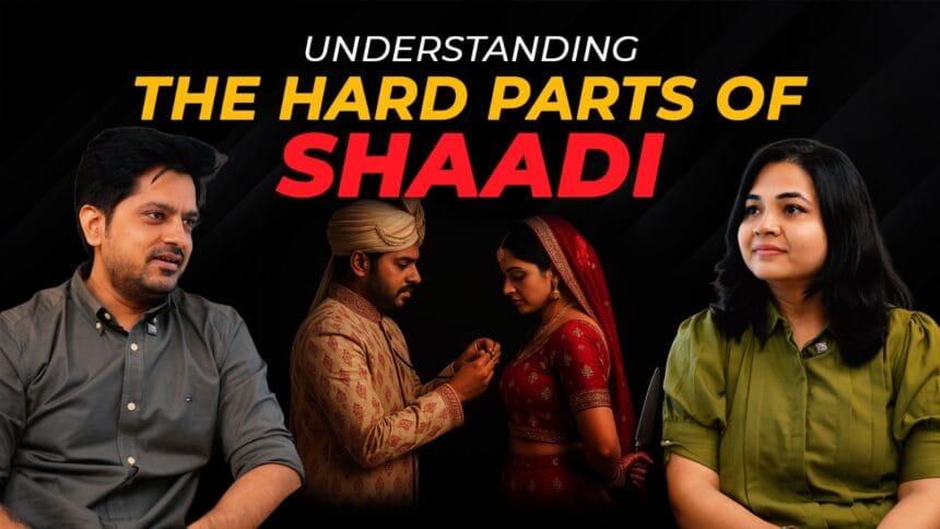 Understanding marriages & the Hard Parts of it with Dr Labdhi Shah
