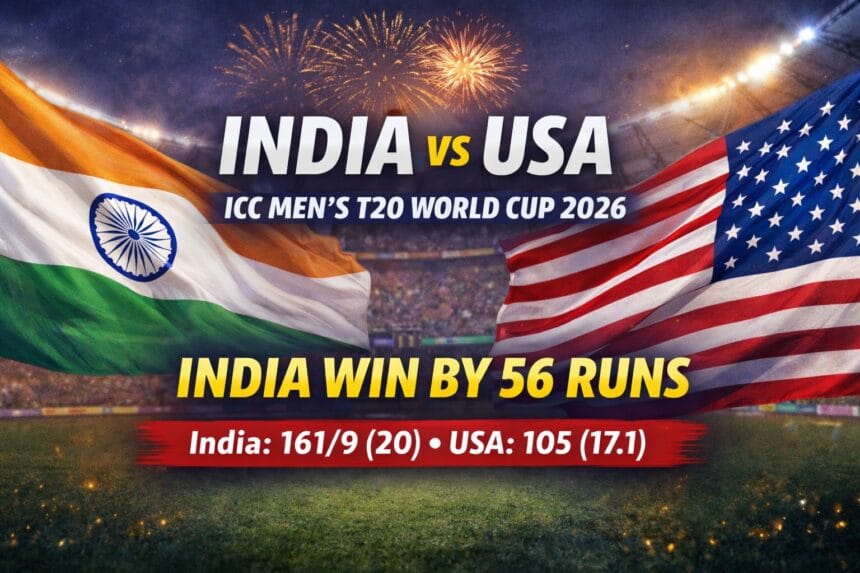 India vs USA T20 World Cup 2026 match graphic showing Indian and United States flags with India winning by 56 runs and final scores displayed.