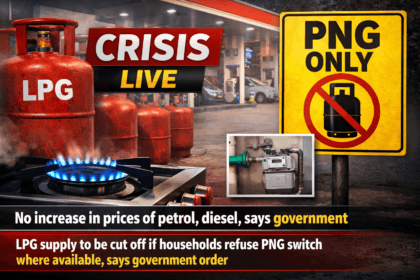 LPG petrol crisis Strait of Hormuz India showing stable petrol diesel prices and government push for LPG to PNG transition amid supply concerns