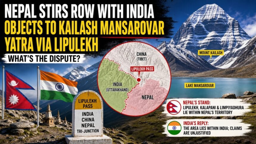 Dramatic Himalayan backdrop featuring Mount Kailash and Lake Mansarovar with India and Nepal flags, highlighting the Nepal-India Dispute over Lipulekh Pass and the Kailash Mansarovar Yatra route.